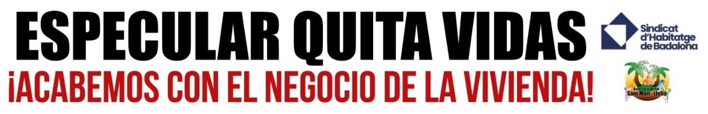 Cartel: Especular quita vidas. Acabemos con el negocio de la vivienda.